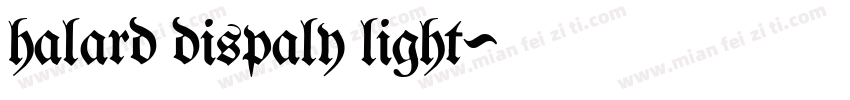 halard dispaly light字体转换